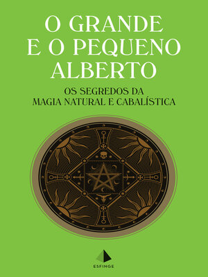 cover image of O Grande e o Pequeno Alberto--Os segredos da magia natural e cabalística